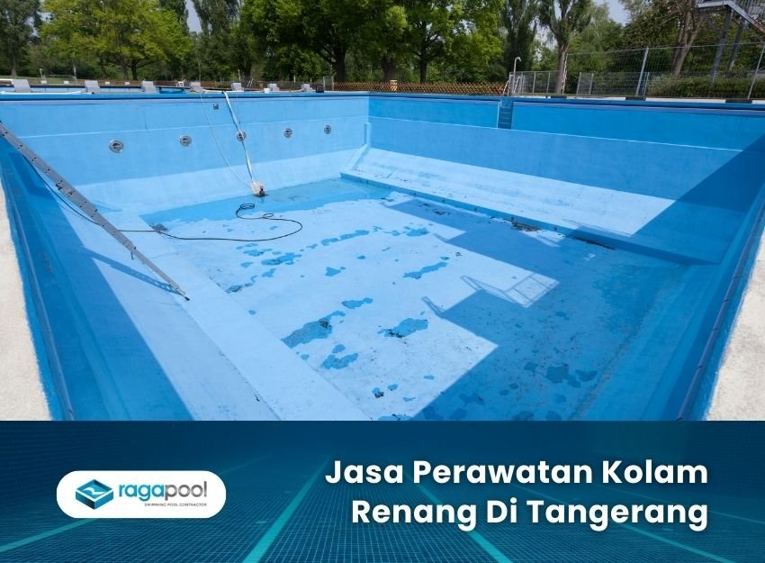 Jasa Perawatan Kolam Renang di tangerang