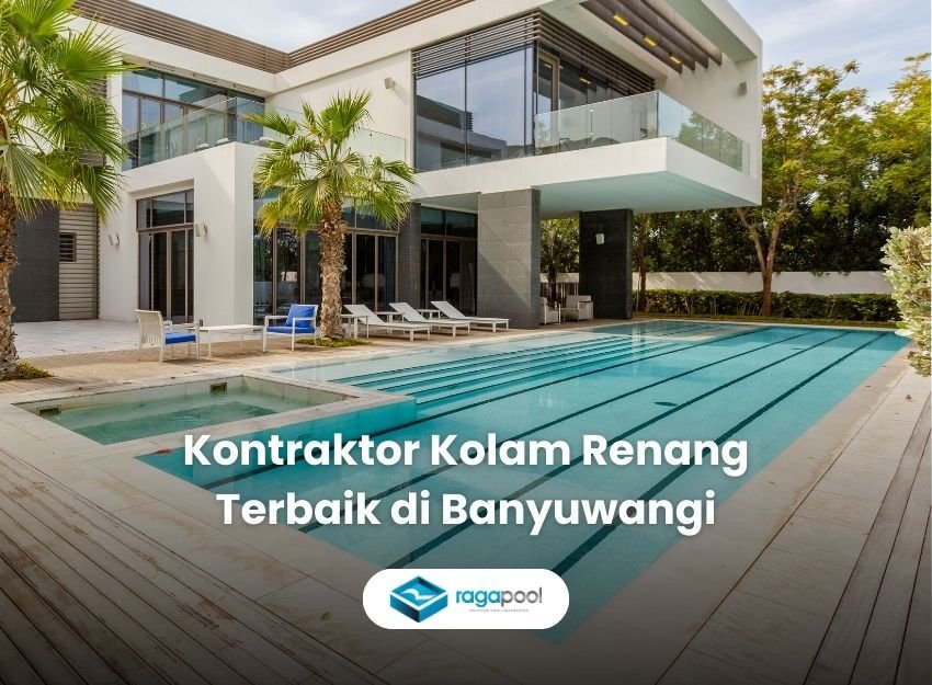 kontraktor kolam renang di banyuwangi