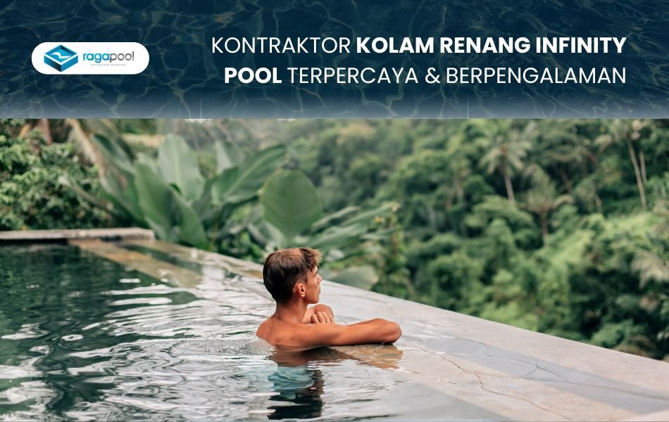 kontraktor kolam renang infinity pool